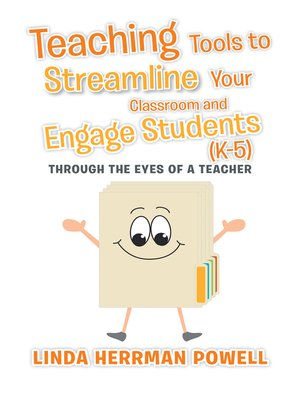cover image of Teaching Tools to Streamline Your Classroom and Engage Students (K-5)